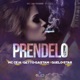 Prendelo Single