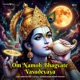 Om Namoh Bhagvate Vasudevaya Single