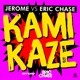 Kamikaze Jerome vs Eric Chase Remixes EP