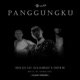 PANGGUNGKU feat REZA REAMSHOT PHAPIN MC Single