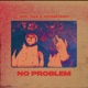 No Problem Single