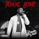 Toxic Love Single