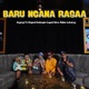 BARU NGANA RASAA feat Etgard Kalengke Liquid Silva Alden Luhukay Single