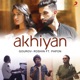 Akhiyan feat Papon Single