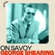 On Savoy George Shearing