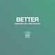 Better Single
