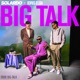 Big Talk Single