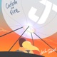 Catch on Fire Single