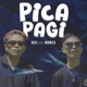 Pica Pagi feat MOWZA Single