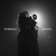 Te Regalo En Vivo Desde Madrid feat Pablo Alborán Single