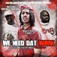 We Need Dat Single