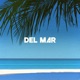 DEL MAR Single