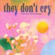 they don t cry feat Sara Diamond Single