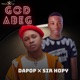 God Abeg feat DaPop Single