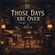 Those Days Are Over feat NOLA Unplugged Live Version Single