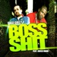 Boss Shit feat Gucci Mane Young Scooter Single