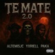TE MATEE 2 0 feat Altemisjc Yxriell Single