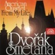 Dvořák Smetana American Quartet from My Life