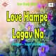 Love Hampe Lagav Na Single