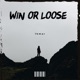 Win Or Loose Delux Single