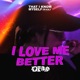 I Love Me Better Single