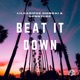 Beat It Down feat DmbDai Donny Loc Single
