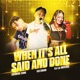 When It s All Said and Done feat Chenning Xiong Ka Lia Universe Single