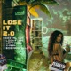Lose It 2 0 Refix feat Leftside Lion Fiah Big Mancilla X Man Single