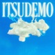 Itsudemo EP