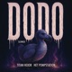 Dodo Slowed Single