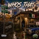 WHOS THAT feat THA FERN Single