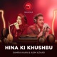 Hina Ki Khushbu Coke Studio Season 8 Single