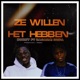 Ze Willen Het Hebben feat Zagazai Dupa Single