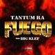 Fuego feat Big klef Single