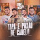 Tapa E Puxão De Cabelo Ao Vivo Single