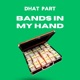 Bands In My Hand Single