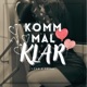 komm mal klar Single