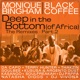 DEEP IN THE BOTTOM Of Africa feat Black Coffee The Remixes Pt 2