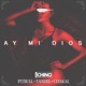 Ay Mi Dios feat Pitbull Yandel El Chacal Single