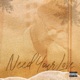 Need Your Love Single