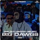 Big Dawgs feat June Breez Chino Tha P Single