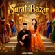 Surat Bazar feat Peehu Yadav Single