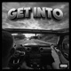 Get Into feat Scal3s Single