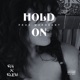 HOLD ON Single