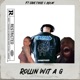 ROLLIN WIT A G feat Mkay Obie Trice Single