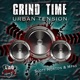 Grind Time Urban Tension