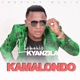 Kamalondo Single