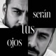 Serán tus ojos Single