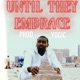 Until they embrace us feat Carl Moore Single