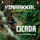 Vinaakkal From Cicada Single